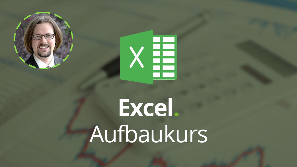 Excel - Aufbaukurs