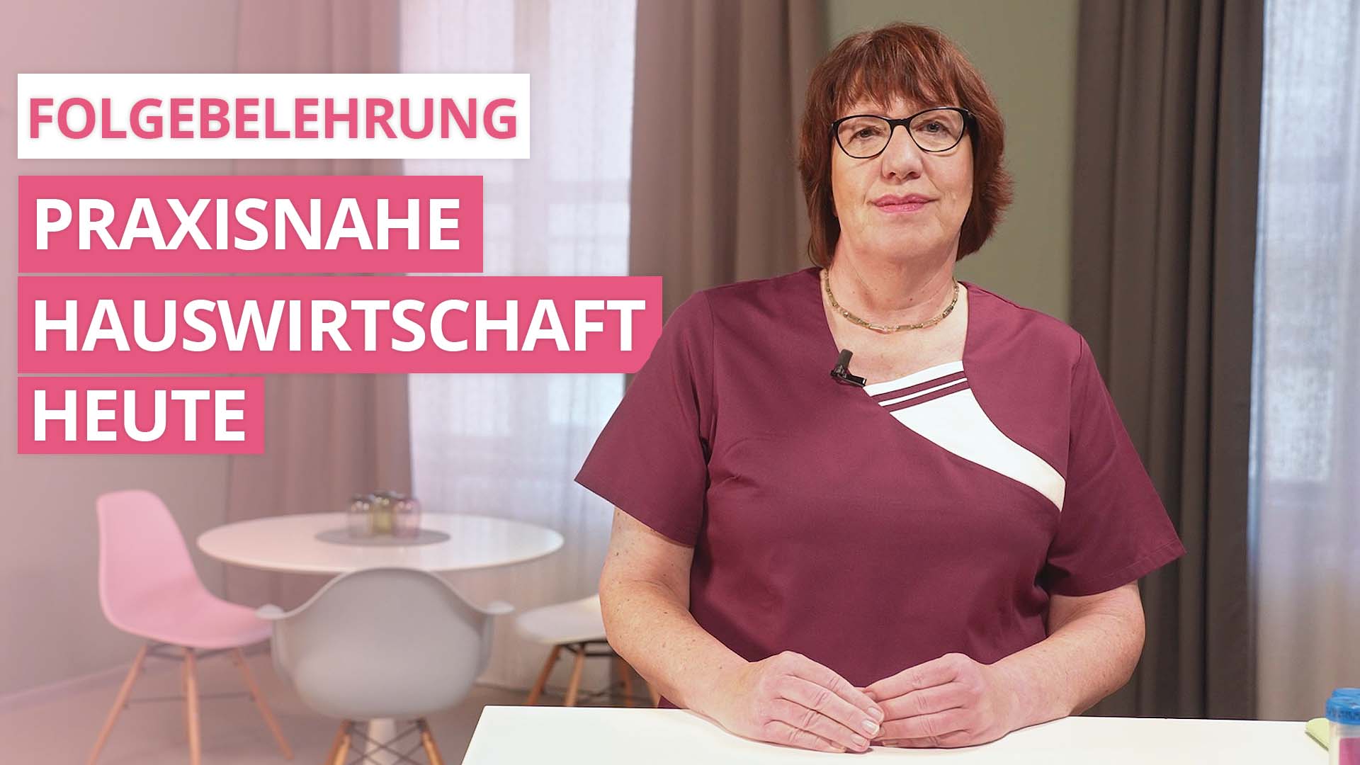 Praxisnahe Hauswirtschaft heute - Folgebelehrung für Beschäftigte