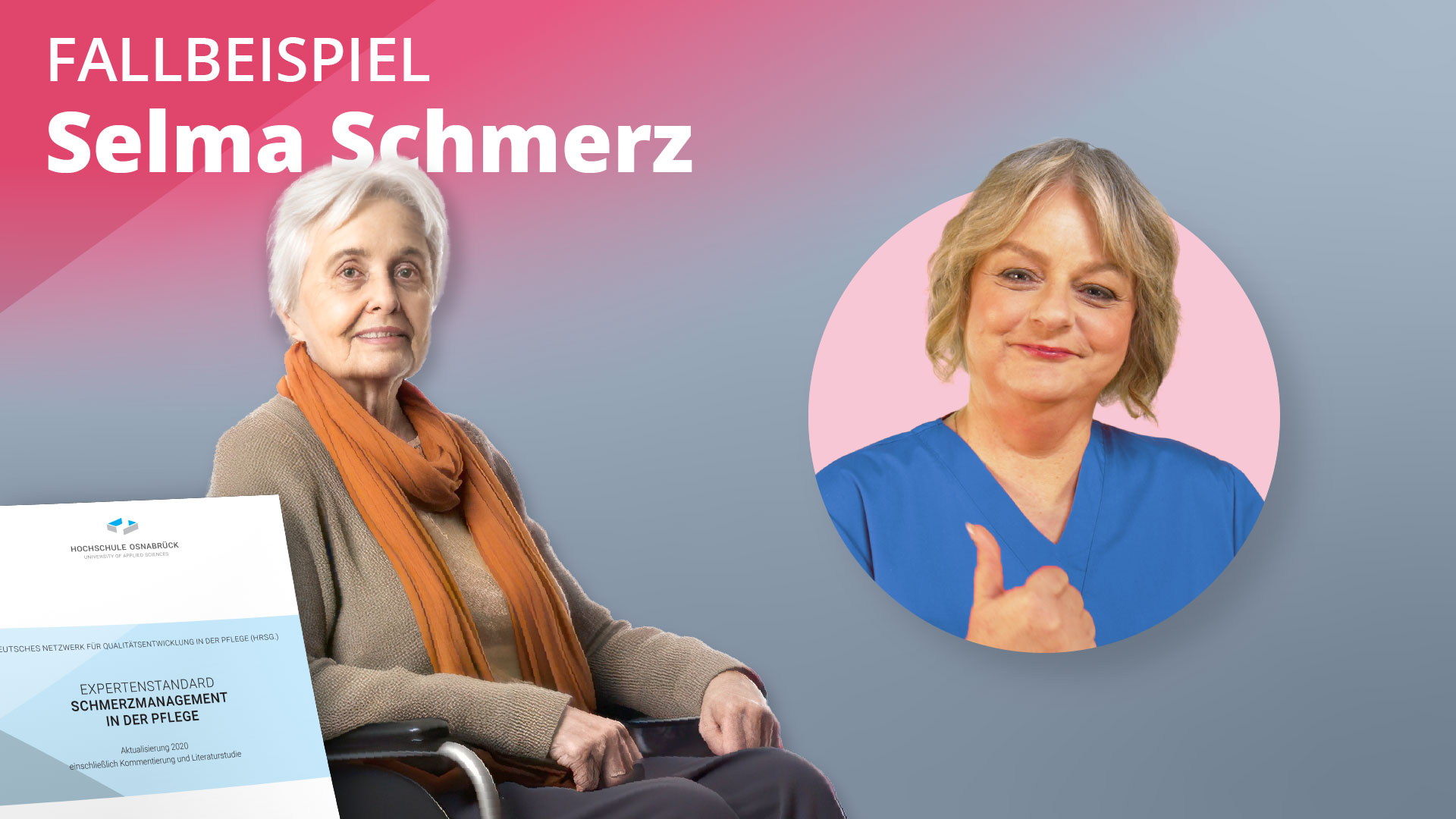 Expertenstandard Schmerzmanagement in der Pflege am Fallbeispiel Selma Schmerz