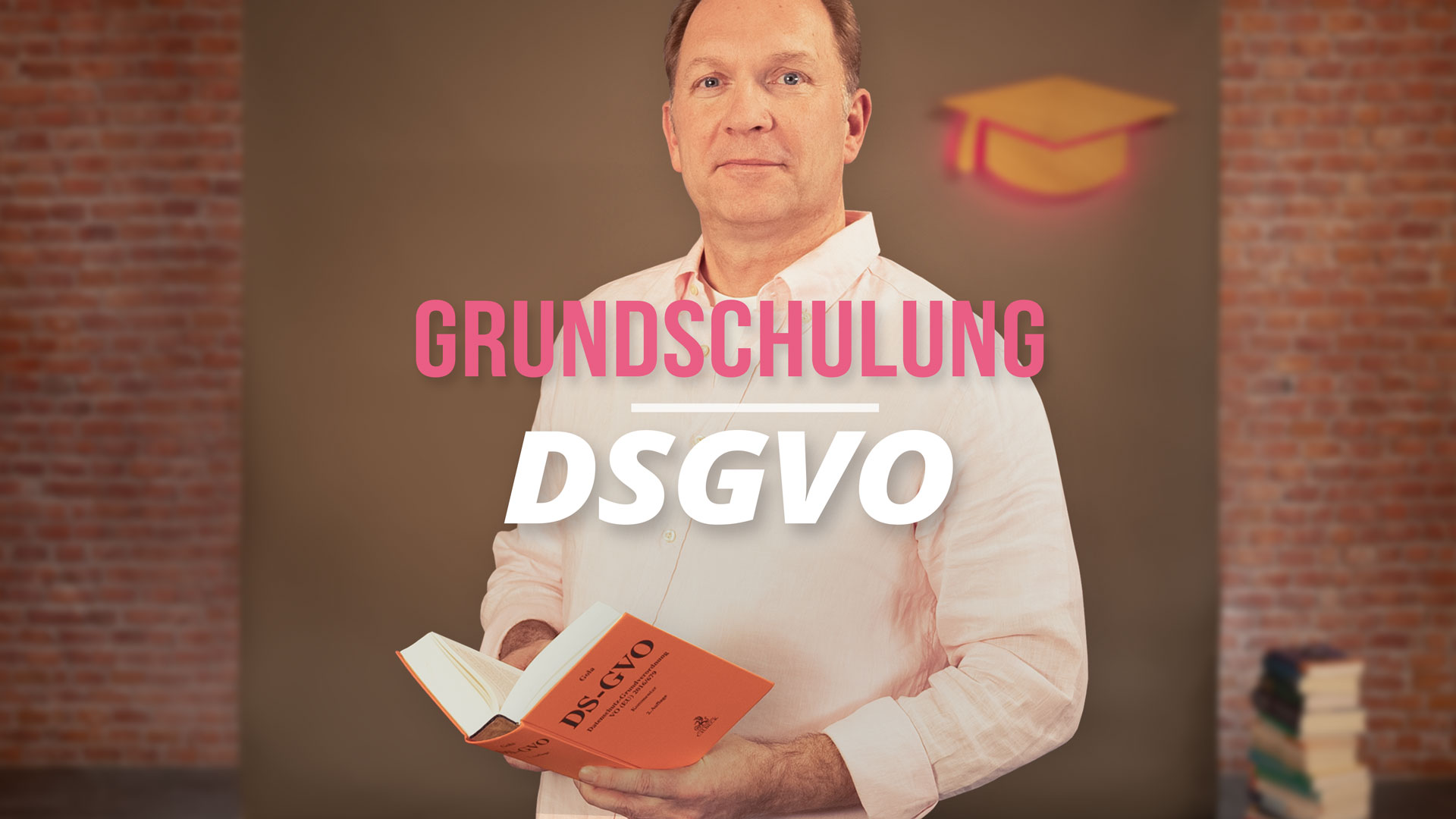 Grundschulung: Datenschutz (DSGVO) 